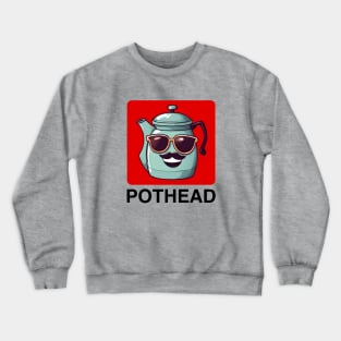 Pothead | Coffee Pot Pun Crewneck Sweatshirt